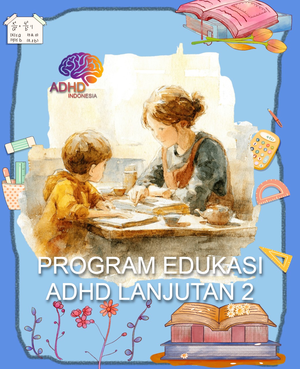 Program ADHD Indonesia Provinsi Bali Edukasi Lanjutan Tahap 2 untuk Orang Tua